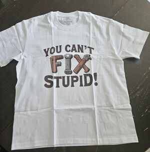 "You Can't Fix FIX Stupid!" Tee